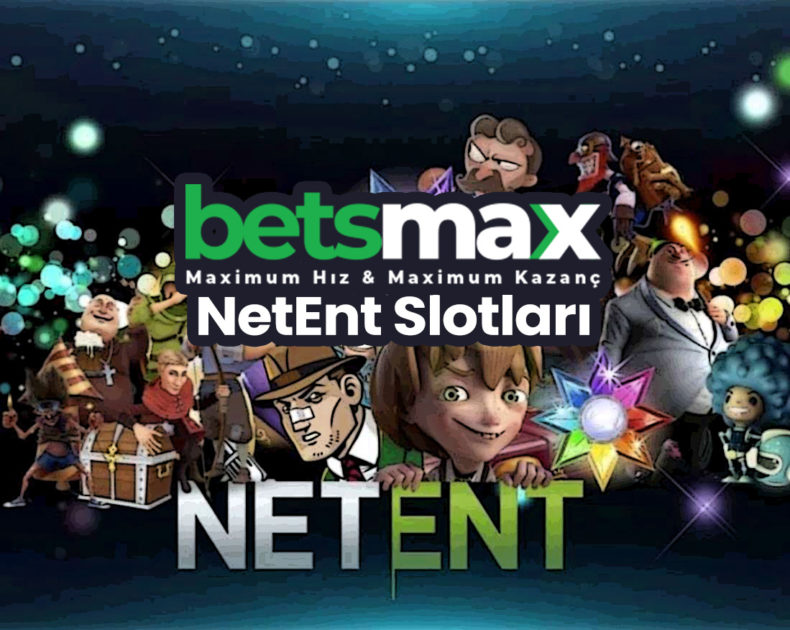 BetsMax NetEnt Slotları & Slot Oyunları